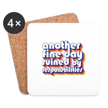 Funny Adulting Another Fine Day Ruined By - Coasters (set of 4) - white - Front