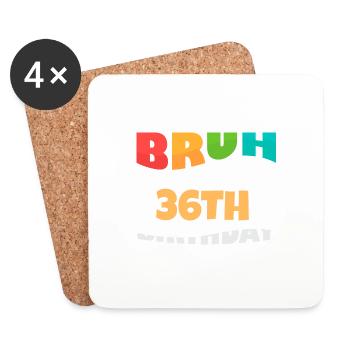 Bruh It's My 36th Birthday Thirty Sixth Bday - Untersetzer (4er-Set) - Weiß - Vorne