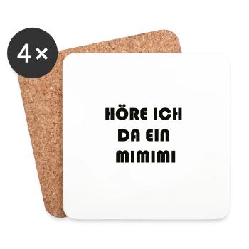 HÖRE ICH DA EIN MIMIMI - Untersetzer (4er-Set) - Weiß - Vorne