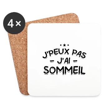 J'Peux Pas ! J'Ai Sommeil 😴 - Dessous de verre (lot de 4) - blanc - Devant