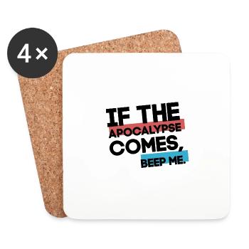 If The Apocalypse Comes, Beep Me - Coasters (set of 4) - white - Front