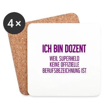 Dozent - Mein offizieller Superhelden-Beruf! - Untersetzer (4er-Set) - Weiß - Vorne