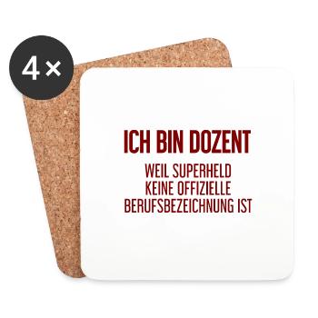 Dozent - Mein offizieller Superhelden-Beruf! - Untersetzer (4er-Set) - Weiß - Vorne