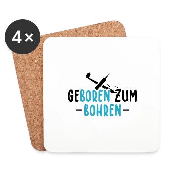 Geboren Zum Bohren | Zahnarzt Medizin Geschenkidee - Untersetzer (4er-Set) - Weiß - Vorne