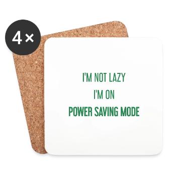 I'm not lazy, I'm in power saving mode! - Coasters (set of 4) - white - Front