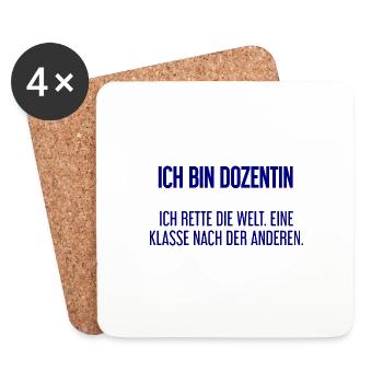 Ich bin Dozentin - ich rette die Welt - Untersetzer (4er-Set) - Weiß - Vorne