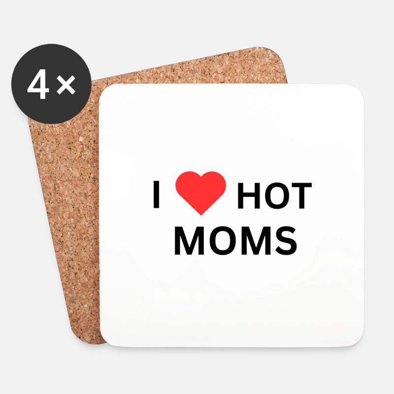 I Love Hot Moms - Untersetzer (4er-Set) - Weiß