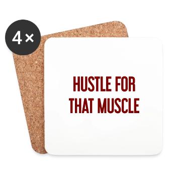 Hustle For That Muscle - Coasters (set of 4) - white - Front