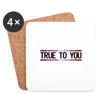 True to you - Lesbian Queer LGBTIQ+ Gay Pride - Untersetzer (4er-Set) - Weiß - Vorne