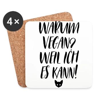 Warum vegan? Weil ich es kann! Vegan Statement - Untersetzer (4er-Set) - Weiß - Vorne