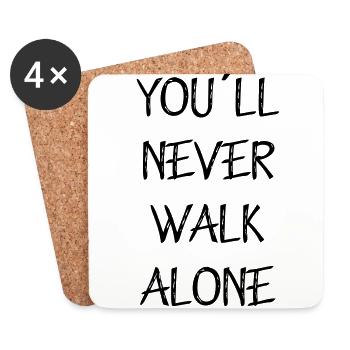 you ll never walk alone - Untersetzer (4er-Set) - Weiß - Vorne