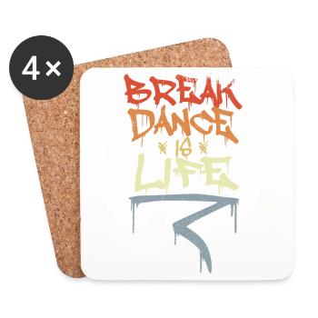 Break Dance Is Life - Coasters (set of 4) - white - Front