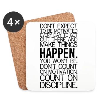 don't expect to be motivated every day to get out - Coasters (set of 4) - white - Front