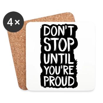 don't stop until you're proud - Coasters (set of 4) - white - Front