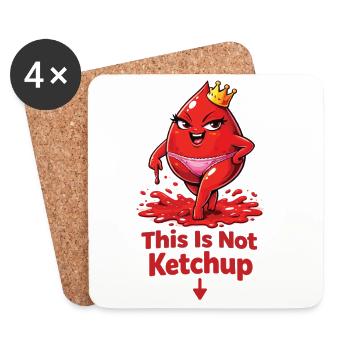 This Is Not Ketchup – Lustiges Perioden Statement - Untersetzer (4er-Set) - Weiß - Vorne