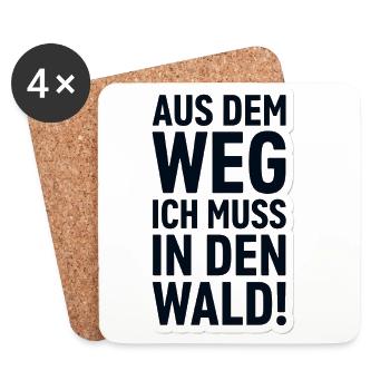 Aus dem Weg Ich Muss in den Wald Natur Fan - Untersetzer (4er-Set) - Weiß - Vorne