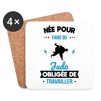 Née pour faire du judo - Obligée de travailler - Dessous de verre (lot de 4) - blanc - Devant