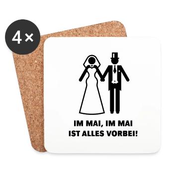 Im Mai, Im Mai Ist Alles Vorbei! (Hochzeit / JGA) - Untersetzer (4er-Set) - Weiß - Vorne