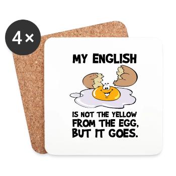 MY ENGLISH IS NOT THE YELLOW FROM THE EGG - Untersetzer (4er-Set) - Weiß - Vorne