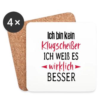 Ich bin kein Klugscheißer Besserwisser Sprüche - Untersetzer (4er-Set) - Weiß - Vorne