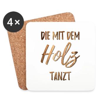 Die mit dem Holz tanzt - Untersetzer (4er-Set) - Weiß - Vorne