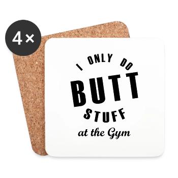 I only do butt stuff at the Gym Gym Fitness Sport - Dessous de verre (lot de 4) - blanc - Devant