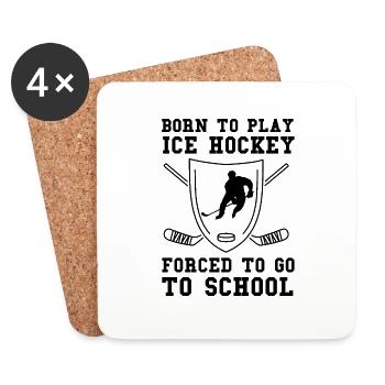 Born to play Ice Hockey Forced to go to school 2 - Dessous de verre (lot de 4) - blanc - Devant