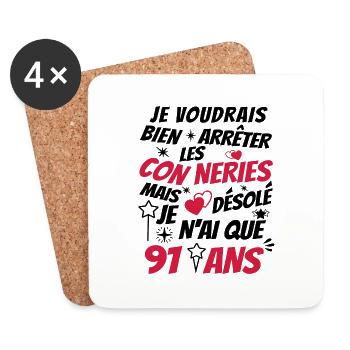 connerie 91 ans / cadeau anniversaire 91 ans - Dessous de verre (lot de 4) - blanc - Devant