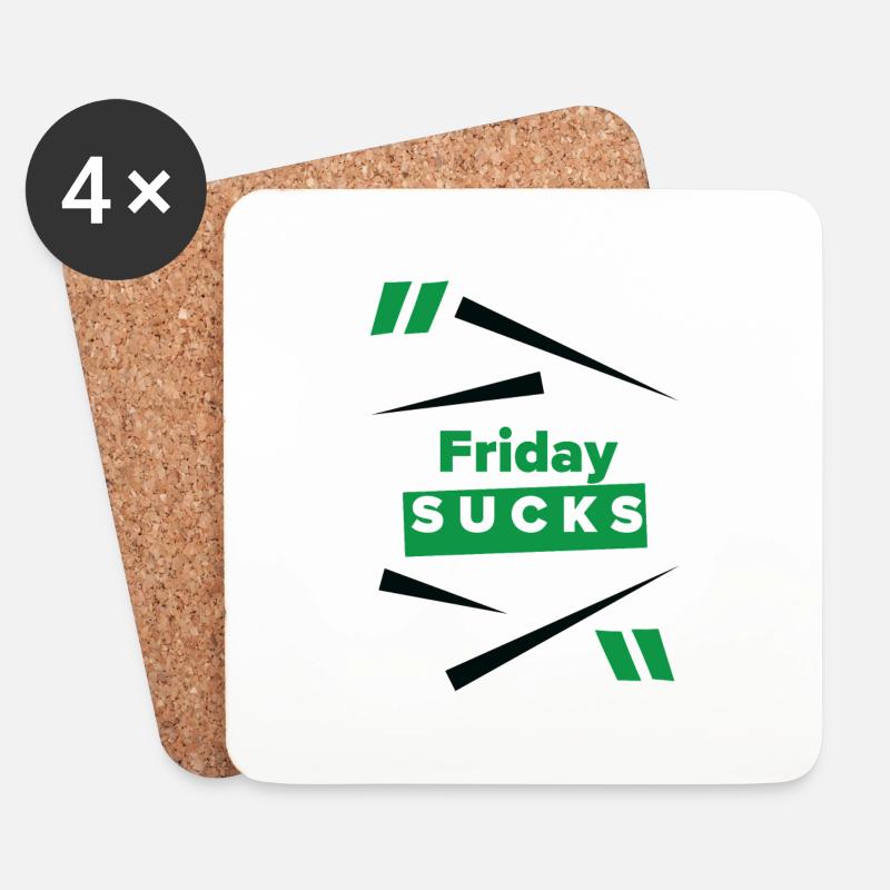 Friday sucks oder ist Friday Dein Lieblingstag? - Untersetzer (4er-Set) - Weiß