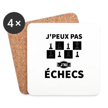 Jpeux pas j ai jeux d échecs - Dessous de verre (lot de 4) - blanc - Devant