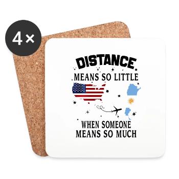 Distance Means So Little When Someone Means Much - Coasters (set of 4) - white - Front