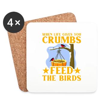 When life gives you crumbs feed the birds - Coasters (set of 4) - white - Front