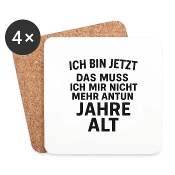 Ich bin jetzt das muss ich mir nicht mehr antun .. - Untersetzer (4er-Set) - Weiß - Vorne