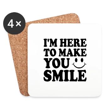 I'm here to make you smile - Coasters (set of 4) - white - Front