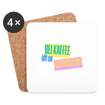 Bei Kaffee hilft nur MACRODOSING - Untersetzer (4er-Set) - Weiß - Vorne