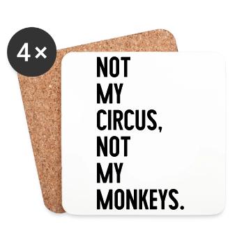 Not my circus, not my monkeys - Coasters (set of 4) - white - Front