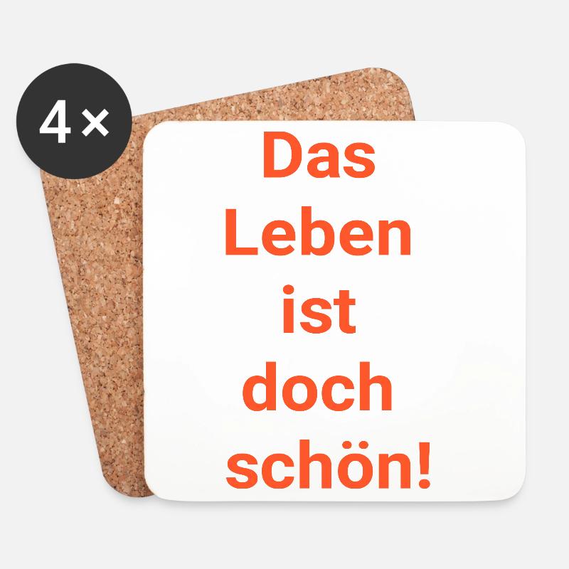 Das Leben ist doch schön! - Untersetzer (4er-Set) - Weiß