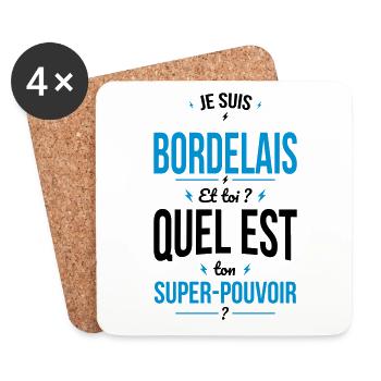 Je suis Bordelais - Super-pouvoir - Cadeau Humour - Dessous de verre (lot de 4) - blanc - Devant