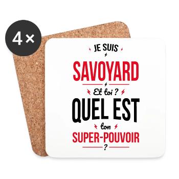 Je suis Savoyard - Super-pouvoir - Cadeau Humour - Dessous de verre (lot de 4) - blanc - Devant