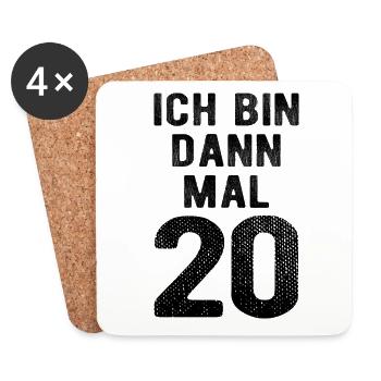 Ich bin dann mal 20 - Geburtstag Geschenk - Untersetzer (4er-Set) - Weiß - Vorne