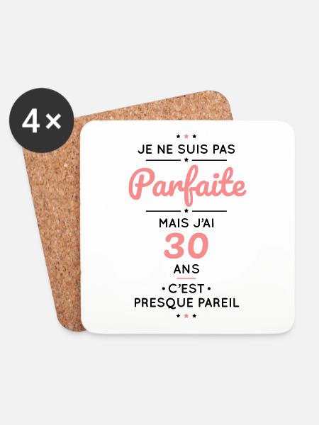 Anniversaire 30 ans - Pas parfaite mais 30 ans - Dessous de verre (lot de 4) - blanc