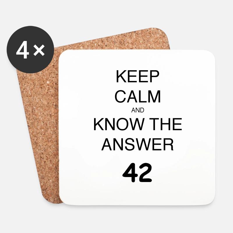 KEEP CALM AND KNOW THE ANSWER 42 - Untersetzer (4er-Set) - Weiß
