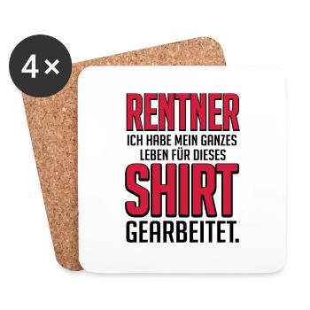 Rentner nur für dieses Shirt gearbeitet - Untersetzer (4er-Set) - Weiß - Vorne