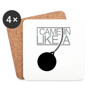 I Came In Like A Wrecking Ball - Coasters (set of 4) - white - Front