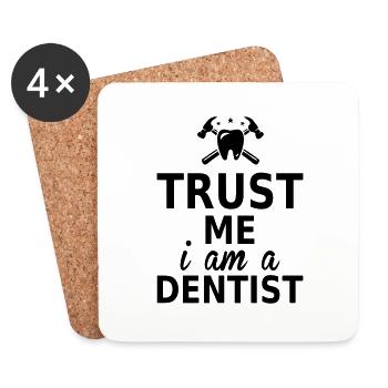 trust me i am a dentist - Untersetzer (4er-Set) - Weiß - Vorne