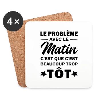 le problème avec le matin c'est beaucoup trop tôt - Dessous de verre (lot de 4) - blanc - Devant