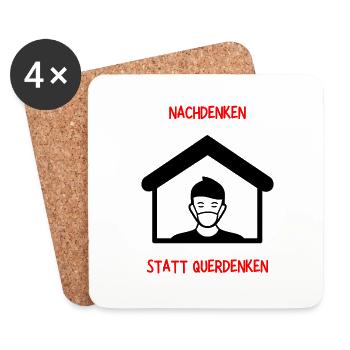 Nachdenken statt Querdenken, Zuhause, Maske Tragen - Untersetzer (4er-Set) - Weiß - Vorne