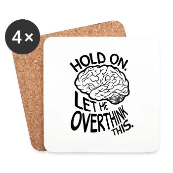 Let me overthink this - Untersetzer (4er-Set) - Weiß - Vorne