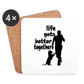 Hund - Life gets better together - Mann - Untersetzer (4er-Set) - Weiß - Vorne