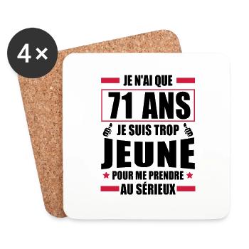je n ai que 71 ans / humour anniversaire 71 ans - Dessous de verre (lot de 4) - blanc - Devant